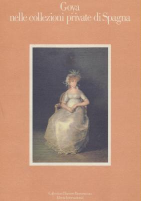 goya-nelle-collezioni-private-di-spagna-