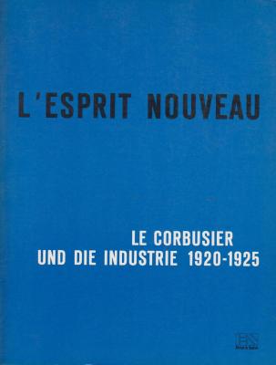 l-esprit-nouveau-le-corbusier-und-die-industrie-1920-1925-