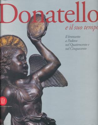 donatello-e-il-suo-tempo-il-bronzetto-a-padova-nel-qattrocento-e-nel-cinquecento