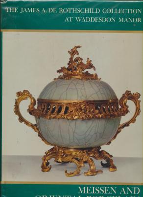the-james-a-de-rothschild-collection-at-waddesdon-manor-meissen-and-oriental-porcelain-
