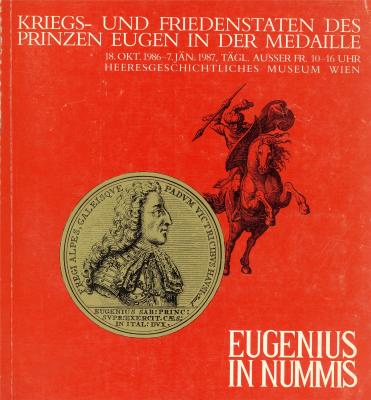 eugenius-in-nummis-kriegs-und-friedenstaten-des-prinzen-eugen-in-der-medaille