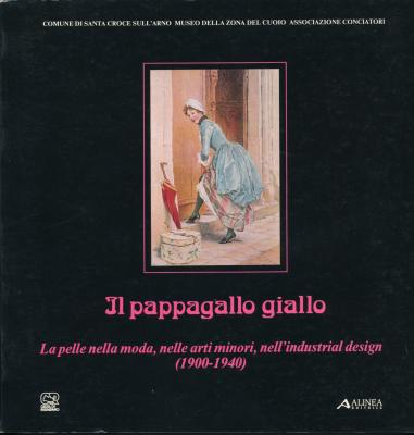 il-pappagallo-giallo-la-pelle-nella-moda-nelle-arti-minori-nell-industrial-design-1900-1940-