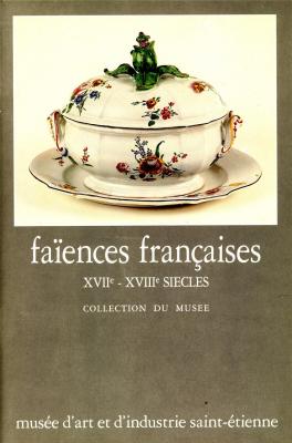 faiences-francaises-xviie-xviiie-siecles-collection-du-musee-
