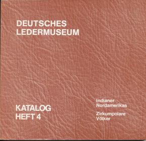 deutsches-ledermuseum-indianer-nordamerikas-zirkumpolare-volker-katalog-heft-4