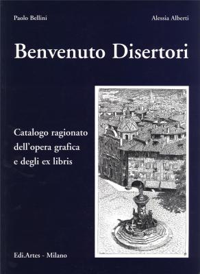benvenuto-disertori-1887-1969-catalogo-ragionato-dell-opera-grafica-e-degli-ex-libris-
