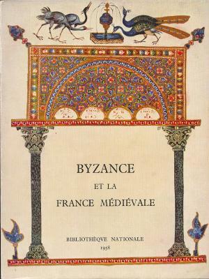 byzance-et-la-france-medievale-manuscrits-a-peintures-du-iie-au-xvie-siecle