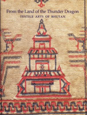 from-the-land-of-the-thunder-dragon-textile-arts-of-bhutan