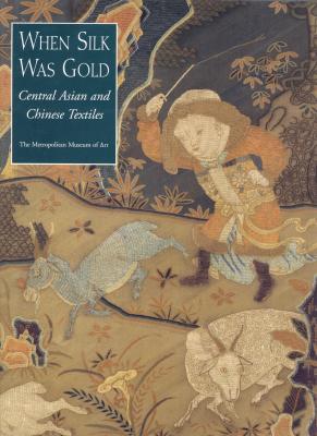 when-silk-was-gold-central-asian-and-chinese-textiles