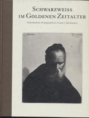 schwarzweiss-im-goldenen-zeitalter-niederlÄndische-druckgraphik-des-16-und-17-jahrhunderts