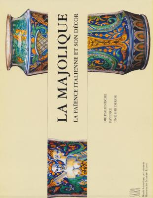 la-majolique-la-faIence-italienne-et-son-dEcor-