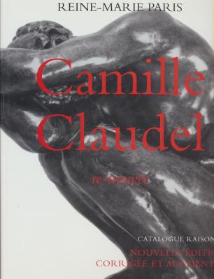camille-claudel-re-trouvEe-catalogue-raisonnE-nouvelle-Edition-revue-et-augmentEe