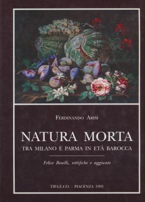 natura-morta-tra-milano-e-parma-in-eta-barocca-felice-boselli-rettifiche-e-aggiunte