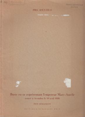 pro-aventico-buste-en-or-reprEsentant-l-empereur-marc-aurEle-trouvE-À-avenches-le-19-avril-1939