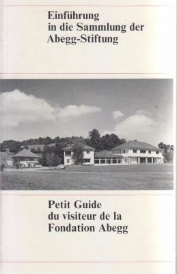 einfUhrung-in-die-sammlung-der-abegg-stiftung-petit-guide-du-visiteur-de-la-fondation-abegg