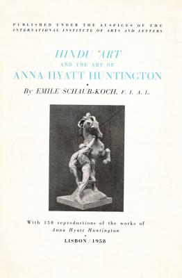 hindu-art-and-the-art-of-anna-hyatt-huntington