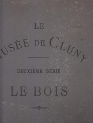 le-musEe-de-cluny-le-bois-deuxiEme-sErie