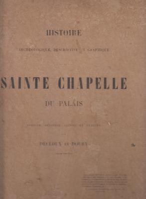 histoire-archEologique-descriptive-et-graphique-de-la-sainte-chapelle-du-palais