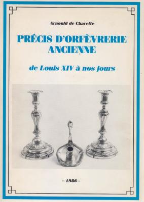 prEcis-d-orfEvrerie-ancienne-de-louis-xiv-À-nos-jours