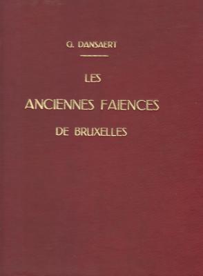 les-anciennes-faIences-de-bruxelles-histoire-fabrication-produits-