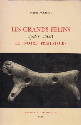 les-grands-fElins-dans-l-art-de-notre-prEhistoire