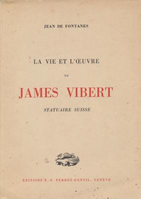 la-vie-et-l-oeuvre-de-james-vibert-statuaire-suisse