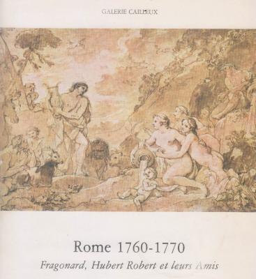 rome-1760-1770-fragonard-hubert-robert-et-leurs-amis
