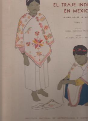 el-traje-indigena-en-mexico-indian-dress-in-mexico-volume-ii