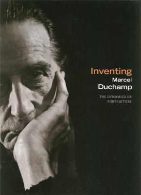 inventing-marcel-duchamp-the-dynamics-of-portraiture