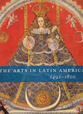 the-arts-in-latin-america-1492-1820