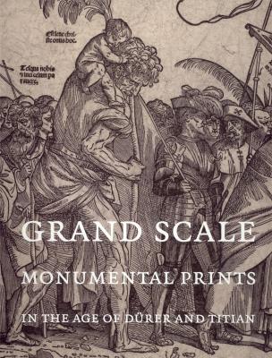 grand-scale-monumental-prints-in-the-age-of-durer-and-titian-
