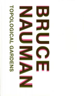 bruce-nauman-topological-gardens
