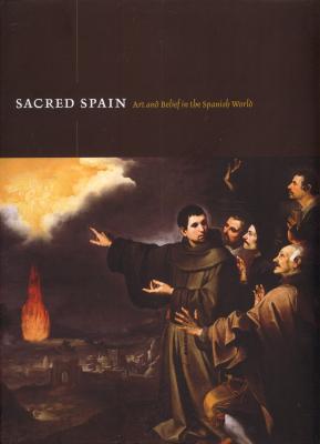 sacred-spain-art-and-belief-in-the-spanish-world