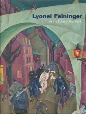 lyonel-feininger-at-the-edge-of-the-world