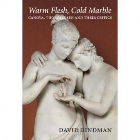 warm-flesh-cold-marble-canova-thorwaldsen-and-their-critics