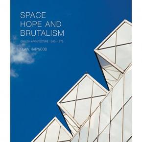 space-hope-and-brutalism-english-architecture-1945-1975