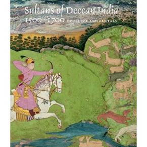 sultans-of-deccan-india-1500-1700-opulence-and-fantasy