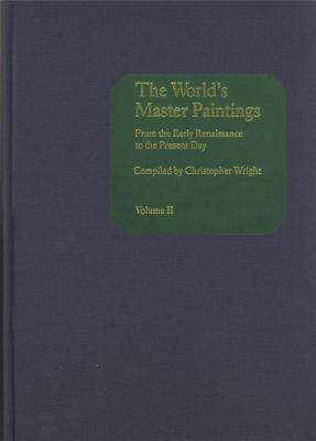 the-world-s-master-paintings-from-the-early-renaissance-to-the-present-day-