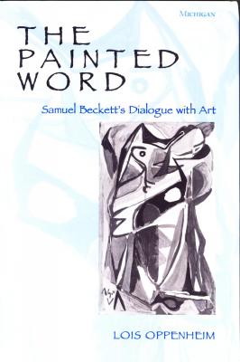 the-painted-word-samuel-beckett-s-dialogue-with-art