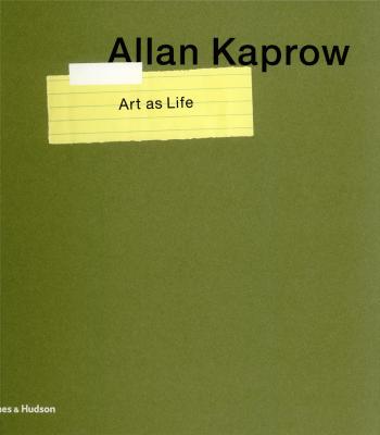 allan-kaprow-art-as-life-anglais