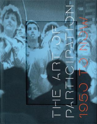 the-art-of-participation-1950-to-now-anglais