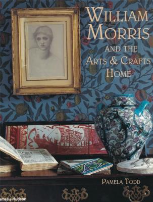 william-morris-and-the-arts-crafts-home-paperback-anglais