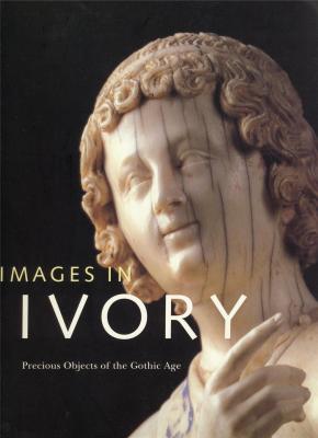 images-in-ivory-precious-objects-of-the-gothic-age-