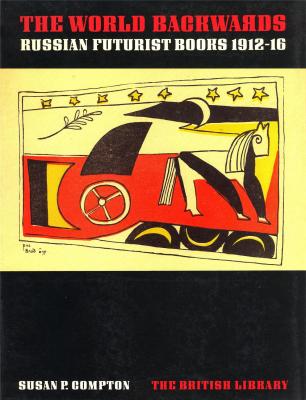 the-world-backwards-russian-futurist-books-1912-16-