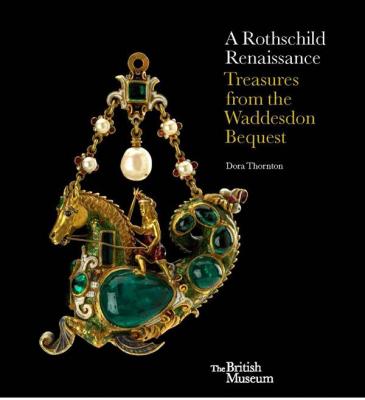 a-rothschild-renaissance-treasures-from-the-waddesdon-bequest
