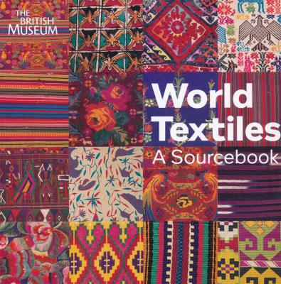 world-textiles-a-sourcebook-anglais