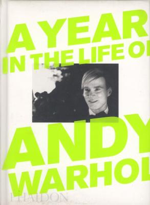 a-year-in-the-life-of-andy-warhol