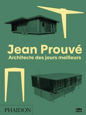 jean-prouvE-architecte-des-jours-meilleurs