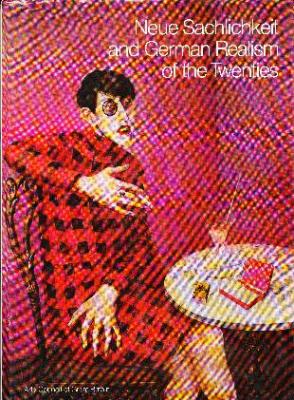 neue-sachlichkeit-and-german-realism-of-the-twenties