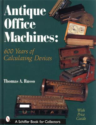antique-office-machines-600-years-of-calculating-devices