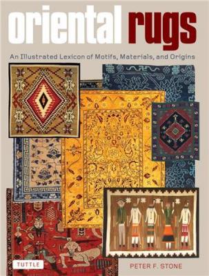 oriental-rugs-an-illustrated-lexicon-of-motifs-materials-and-origins